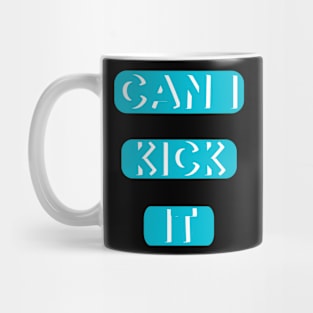 Can I kick it ( Cassloww) #02 Mug